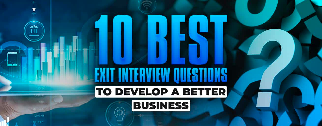 Cover image for 10 Best Exit Interview Questions to Develop a Better Business