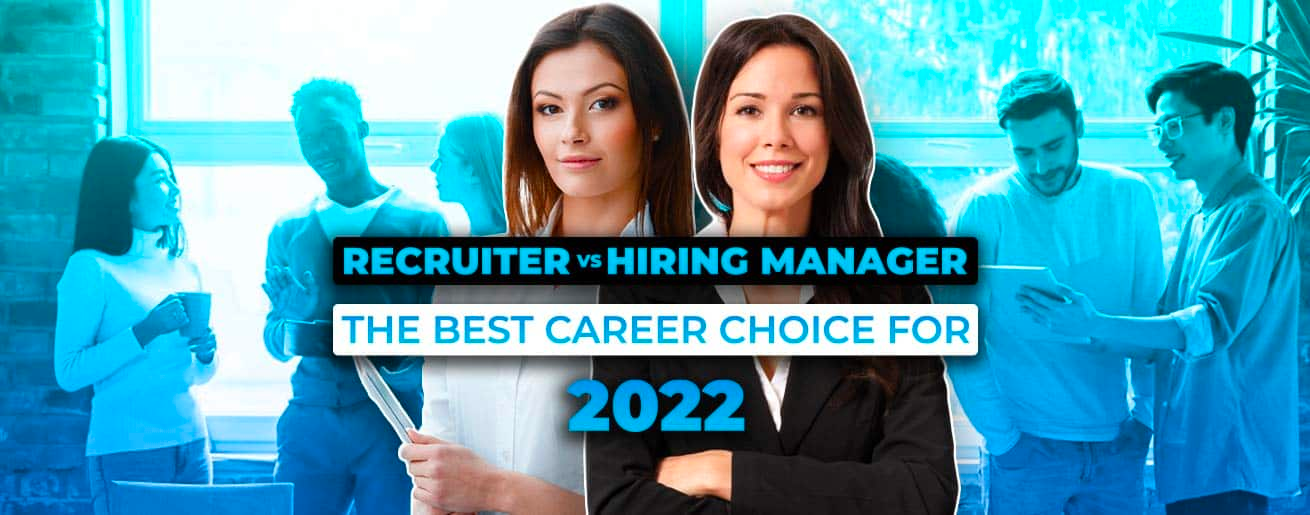 Cover image for Recruiter vs Hiring Manager: The Best Career Choice for 2023?