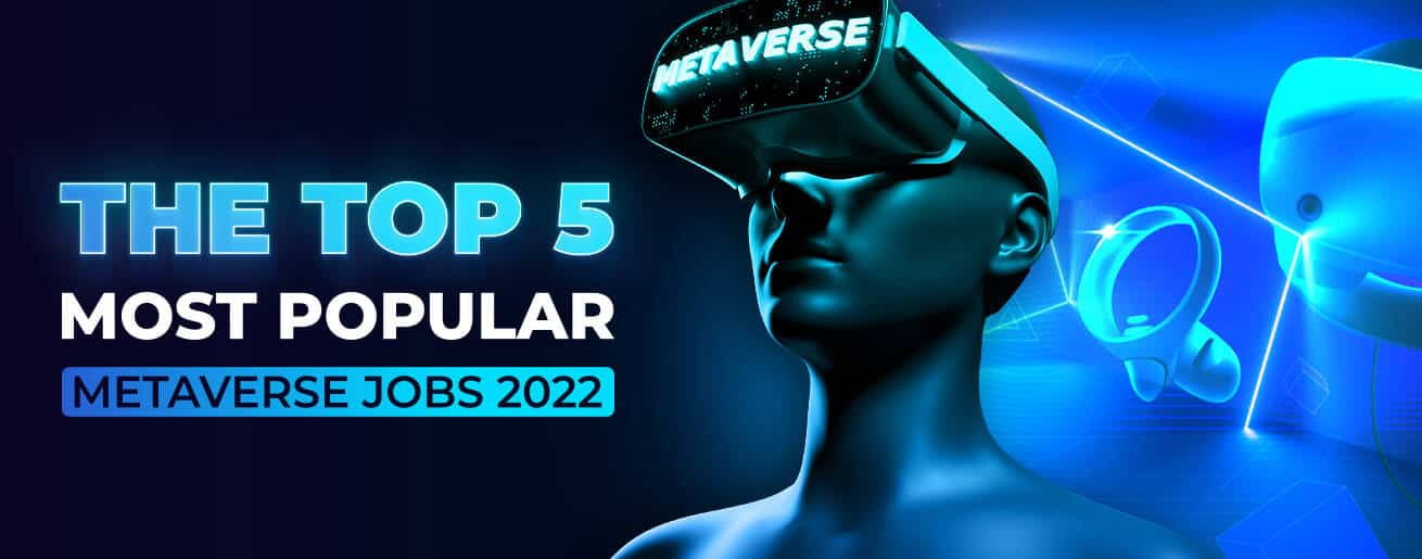 Cover image for Metaverse Jobs: The Top 5 Most Popular Careers (2023)