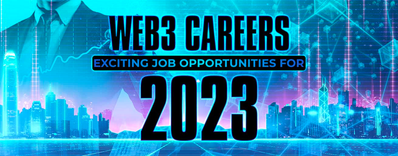 Cover image for Web3 Careers: Exciting Job Opportunities for 2023